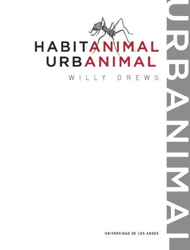 HABITANIMAL-URBANIMAL: TEXTOS E ILUSTRACIONES WILLY DREWS; ASESORÍA EN BIOLOGÍA DE CARLOS DREWS (EBOOK)