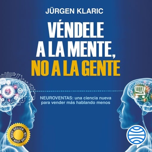 VÉNDELE A LA MENTE, NO A LA GENTE (AUDIOLIBRO)