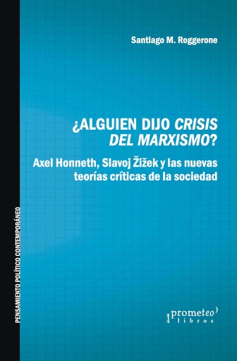 ¿ALGUIÉN DIJO CRISIS DEL MARXISMO? (EBOOK)