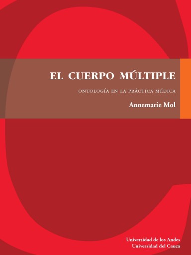 CUERPO MÚLTIPLE: ONTOLOGÍA EN LA PRÁCTICA MÉDICA, EL (EBOOK)