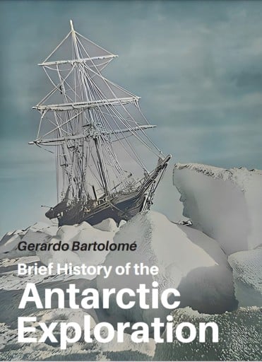 BRIEF HISTORY OF THE ANTARCTIC EXPLORATION (EBOOK)