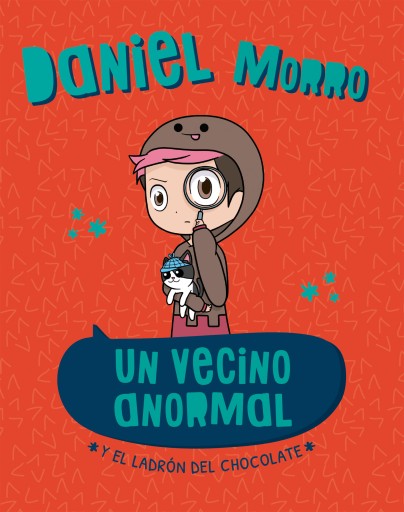 VECINO ANORMAL Y EL LADRÓN DEL CHOCOLATE, UN (EBOOK)