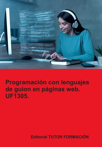 PROGRAMACIÓN CON LENGUAJES DE GUION EN PÁGINAS WEB. UF1305. (EBOOK)