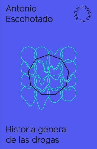HISTORIA GENERAL DE LAS DROGAS I Y II + APRENDIENDO DE LAS DROGAS (EBOOK)