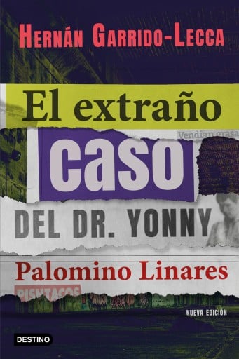 EXTRAÑO CASO D DR. YONNY PALOMINO LINARES, EL (EBOOK)