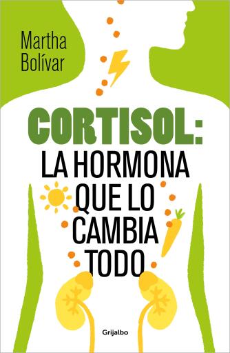 CORTISOL: LA HORMONA QUE LO CAMBIA TODO (EBOOK)