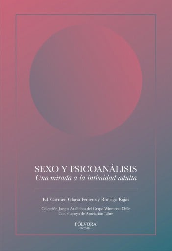 SEXO Y PSICOANÁLISIS: UNA MIRADA A LA INTIMIDAD ADULTA (EBOOK)