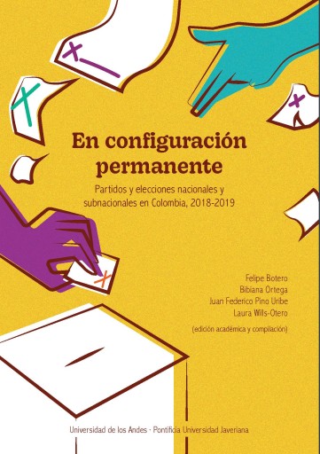 EN CONFIGURACIÓN PERMANENTE. PARTIDOS Y ELECCIONES NACIONALES Y SUBNACIONALES EN COLOMBIA, 2018-2019 (EBOOK)