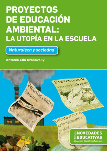 PROYECTOS DE EDUCACIÓN AMBIENTAL: LA UTOPÍA EN LA ESCUELA (EBOOK)