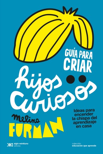 GUÍA PARA CRIAR HIJOS CURIOSOS (EBOOK)