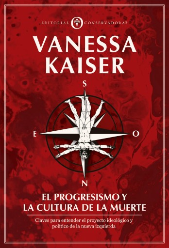 PROGRESISMO Y LA CULTURA DE LA MUERTE: CLAVES PARA ENTENDER  PROYECTO IDEOLÓGICO Y POLÍTICO DE LA NUEVA IZQUIERDA, EL (EBOOK)