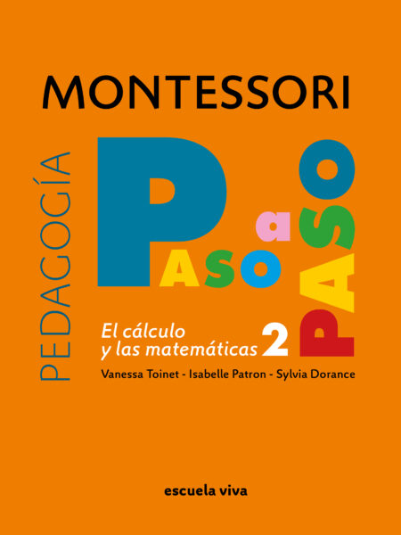 MONTESSORI PASO A PASO CÁLCULO 2: EL CÁLCULO Y LA MATEMÁTICAS (EBOOK)
