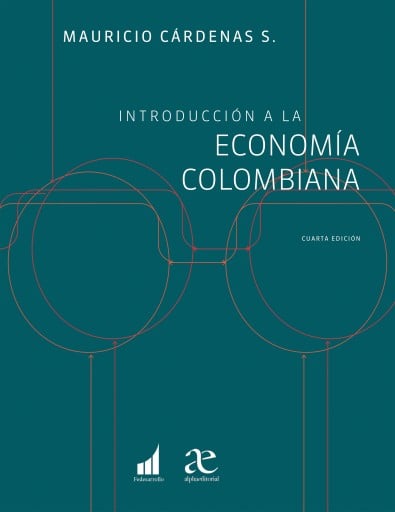 INTRODUCCIÓN A LA ECONOMÍA COLOMBIANA (EBOOK)