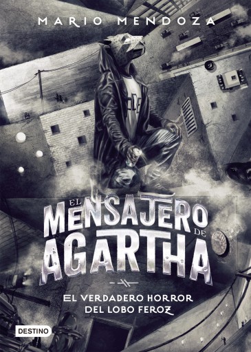 MENSAJERO DE AGARTHA 10 -  VERDADERO HORROR D LOBO FEROZ, EL (EBOOK)