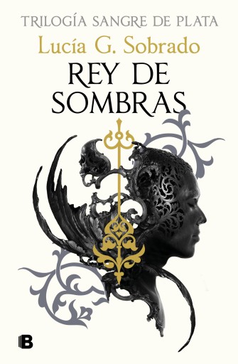 REY DE SOMBRAS (TRILOGÍA SANGRE DE PLATA 2) (EBOOK)
