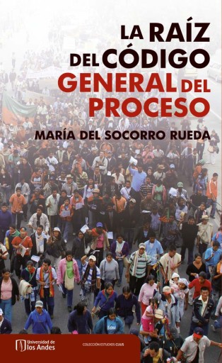 RAÍZ DEL CÓDIGO GENERAL DEL PROCESO, LA (EBOOK)