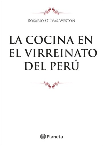 COCINA EN EL VIRREINATO DEL PERÚ, LA (EBOOK)