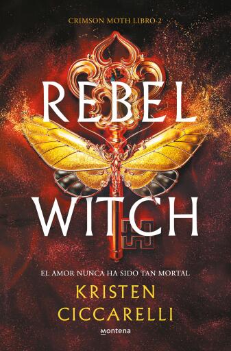 REBEL WITCH (CRIMSON MOTH. LIBRO 2) (EBOOK)