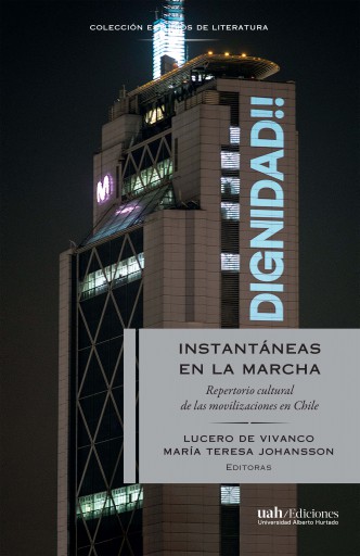 INSTANTÁNEAS EN LA MARCHA: REPERTORIO CULTURAL DE LAS MOVILIZACIONES EN CHILE (EBOOK)