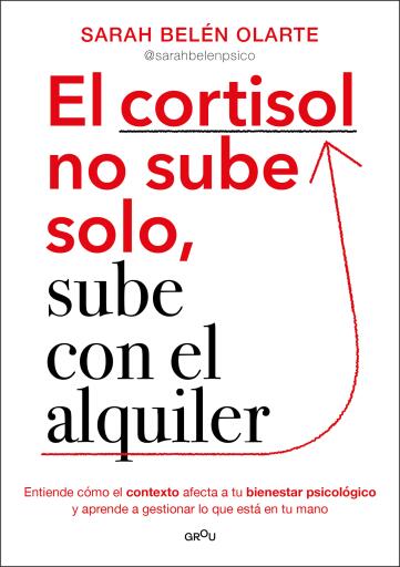 CORTISOL NO SUBE SOLO, SUBE CON  ALQUILER, EL (EBOOK)