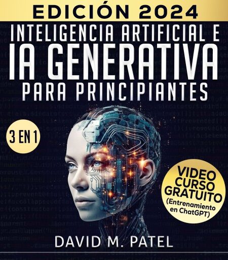 INTELIGENCIA ARTIFICIAL E IA GENERATIVA PARA PRINCIPIANTES (AUDIOLIBRO)