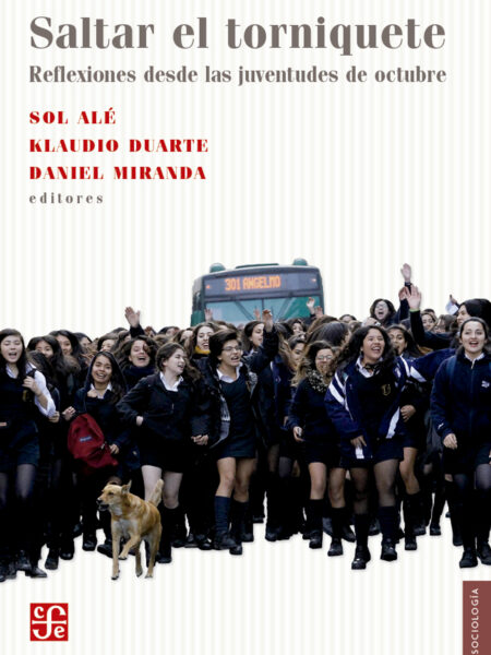 SALTAR EL TORNIQUETE: REFLEXIONES DESDE LAS JUVENTUDES DE OCTUBRE (EBOOK)