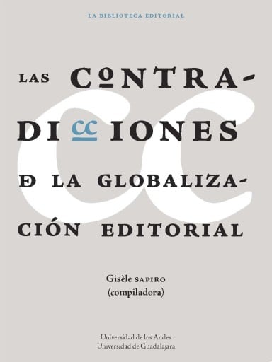 CONTRADICCIONES DE LA GLOBALIZACIÓN EDITORIAL, LA (EBOOK)