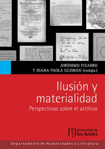ILUSIÓN Y MATERIALIDAD: PERSPECTIVA SOBRE EL ARCHIVO (EBOOK)