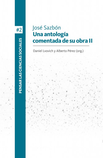JOSÉ SAZBÓN. UNA ANTOLOGÍA COMENTADA DE SU OBRA - VOL II (EBOOK)