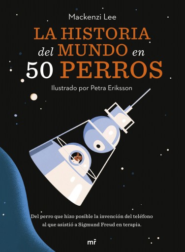 HISTORIA DEL MUNDO EN 50 PERROS (EDICIÓN ESPAÑO), LA (EBOOK)