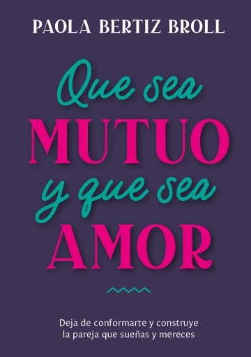 QUE SEA MUTUO Y QUE SEA AMOR (EBOOK)