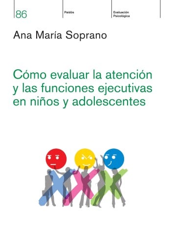 CÓMO EVALUAR LA ATENCIÓN Y LAS FUNCIONES EJECUTIVAS EN NIÑOS Y ADOLESCENTES (EBOOK)