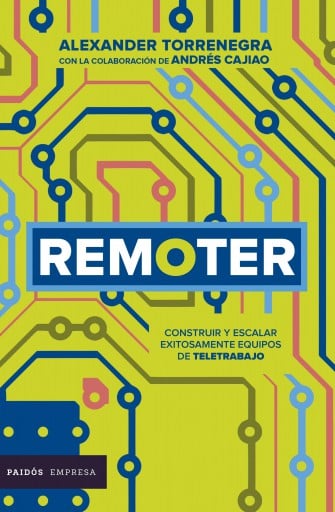 REMOTER. CÓMO CONSTRUIR Y ESCALAR EQUIPOS REMOTOS EXITOSAMENTE (EBOOK)