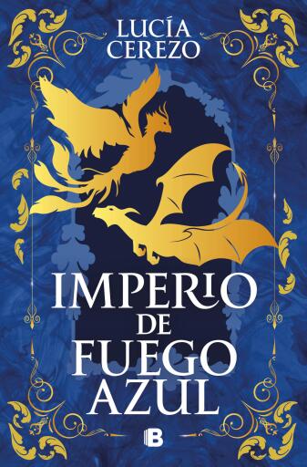 IMPERIO DE FUEGO AZUL (SAGA FÉNIX & DRAGÓN 1) (EBOOK)