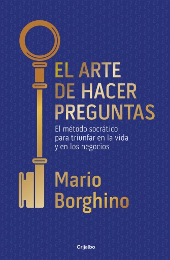 ARTE DE HACER PREGUNTAS, EL (EBOOK)