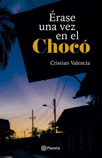 ÉRASE UNA VEZ EN EL CHOCÓ (EBOOK)