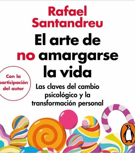 ARTE DE NO AMARGARSE LA VIDA (EDICIÓN AMPLIADA Y ACTUALIZADA), EL (AUDIOLIBRO)