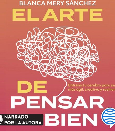 ARTE DE PENSAR BIEN, EL (AUDIOLIBRO)