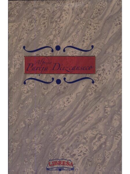 OBRAS ESCOGIDAS -ALFREDO PAREJA DIEZCANSECO-