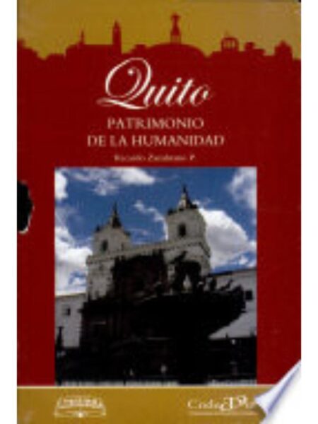 QUITO PATRIMONIO DE LA HUMANIDAD