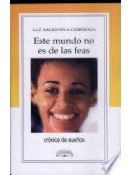 ESTE MUNDO NO ES DE LAS FEAS. CUENTOS