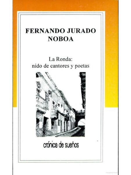 LA RONDA. NIDO DE CANTORES Y POETAS