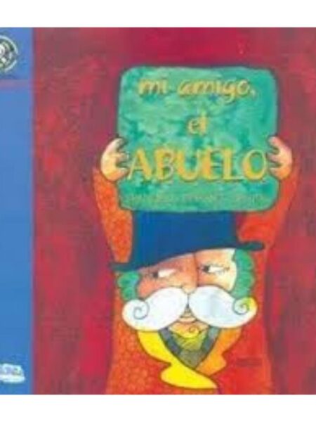 MI AMIGO EL ABUELO