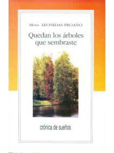 QUEDAN LOS ÁRBOLES QUE SEMBRASTE