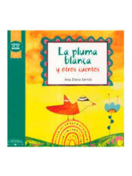LA PLUMA BLANCA Y OTROS CUENTOS