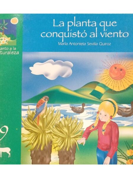 LA PLANTA QUE CONQUISTÓ AL VIENTO