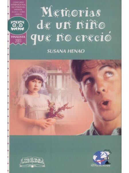 MEMORIAS DE UN NIÑO QUE NO CRECIÓ