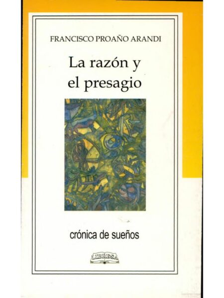 LA RAZÓN Y EL PRESAGIO