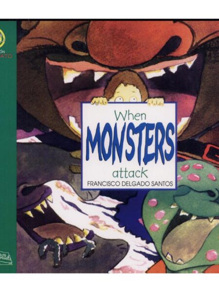 WHEN MONSTERS ATTACK