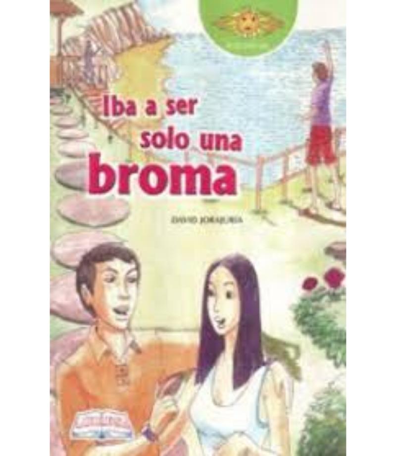 IBA A SER SOLO UNA BROMA